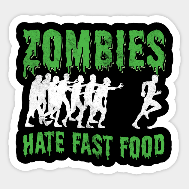 Funny Zombies Hate Fast Food Halloween Gifts.png Zombies Hate Fast